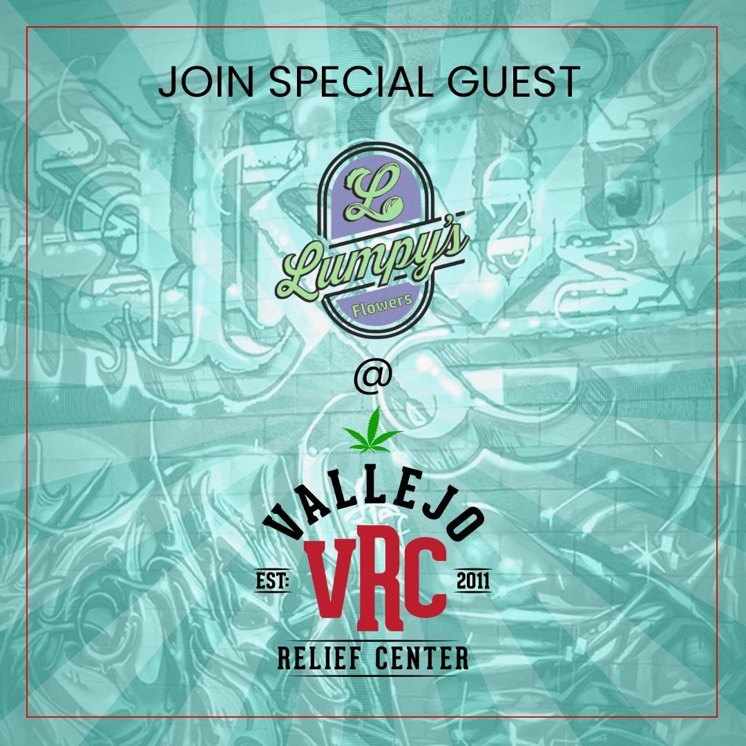 Promotional flyer for Lumpy’s Flowers at Vallejo VRC Relief Center, announcing a live demonstration of premium cannabis products. The design features Lumpy’s Flowers’ signature green and purple branding with an artistic dispensary-themed backdrop.