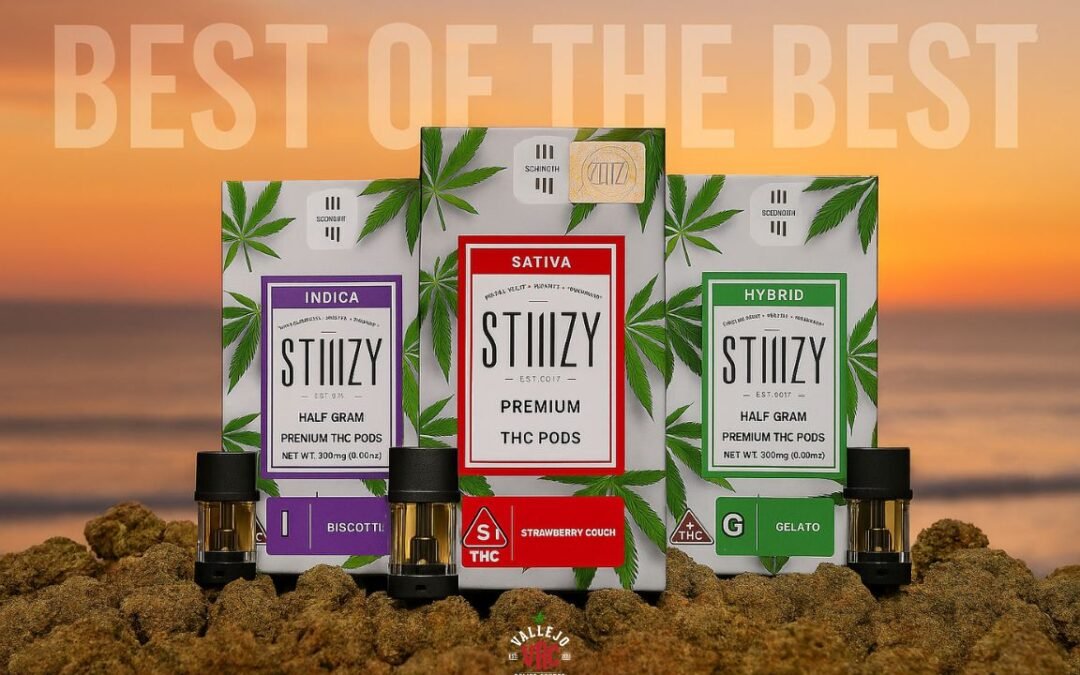 Best of the Best STIIIZY Products in 2025: Nationwide, California & Vallejo Insights