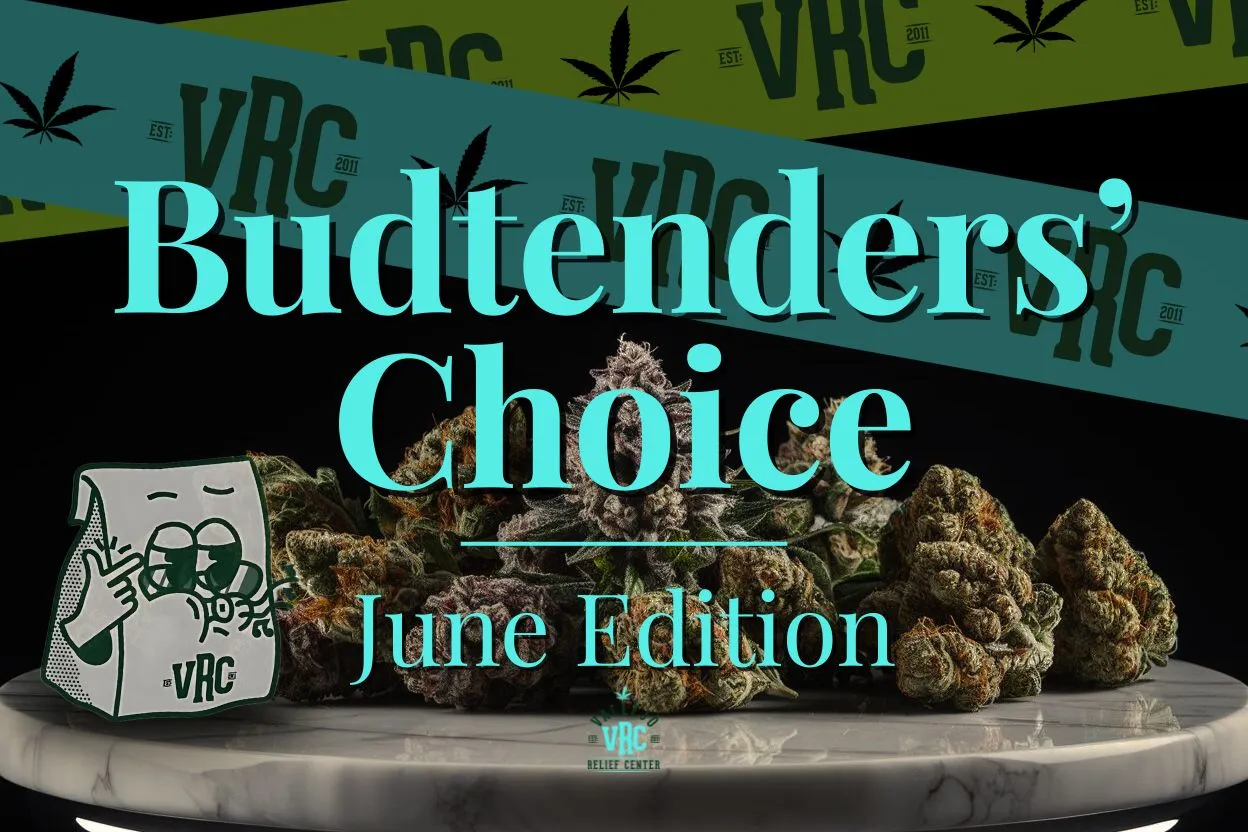 budtenders-choice-june-hero-image-vrc June Edition of Budtender’s Choice at Vallejo Relief Center – premium cannabis buds displayed on a marble surface with VRC branding and illustrated packaging, celebrating top product picks for June.