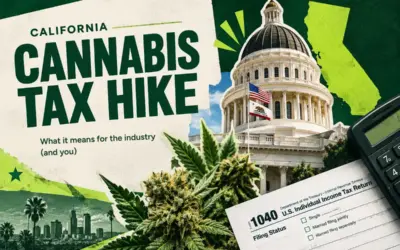 California to Raise Cannabis Taxes July 2025 (and what you can do about it)