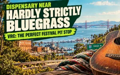 Dispensary Near Hardly Strictly Bluegrass: Why VRC Makes the Perfect Festival Pit-Stop