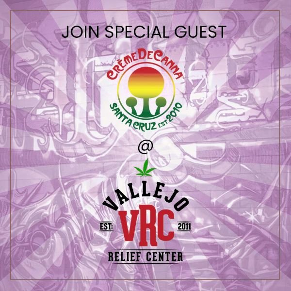Promotional flyer for Creme De Canna at Vallejo VRC Relief Center, highlighting a live product demo and special guest appearance. The purple-hued background matches the brand’s reputation for unique cannabis strains.
