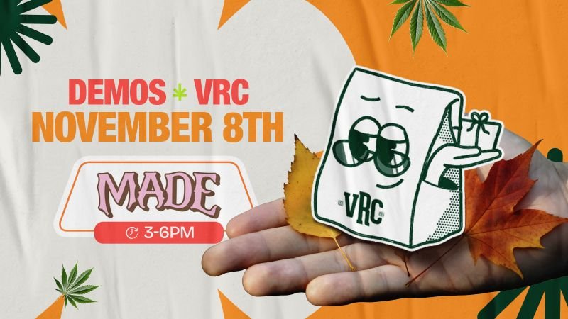 Event promo for Vallejo Relief Center’s cannabis demo featuring MADE on November 8th from 3 PM to 6 PM. Shows VRC’s mascot bag holding a gift over autumn leaves and colorful cannabis designs.