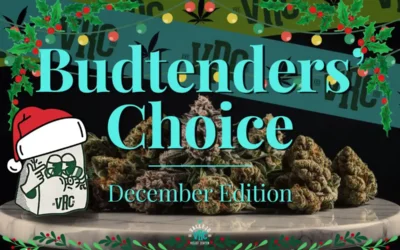 December Favorites: Budtenders’ Highly Recommended Picks