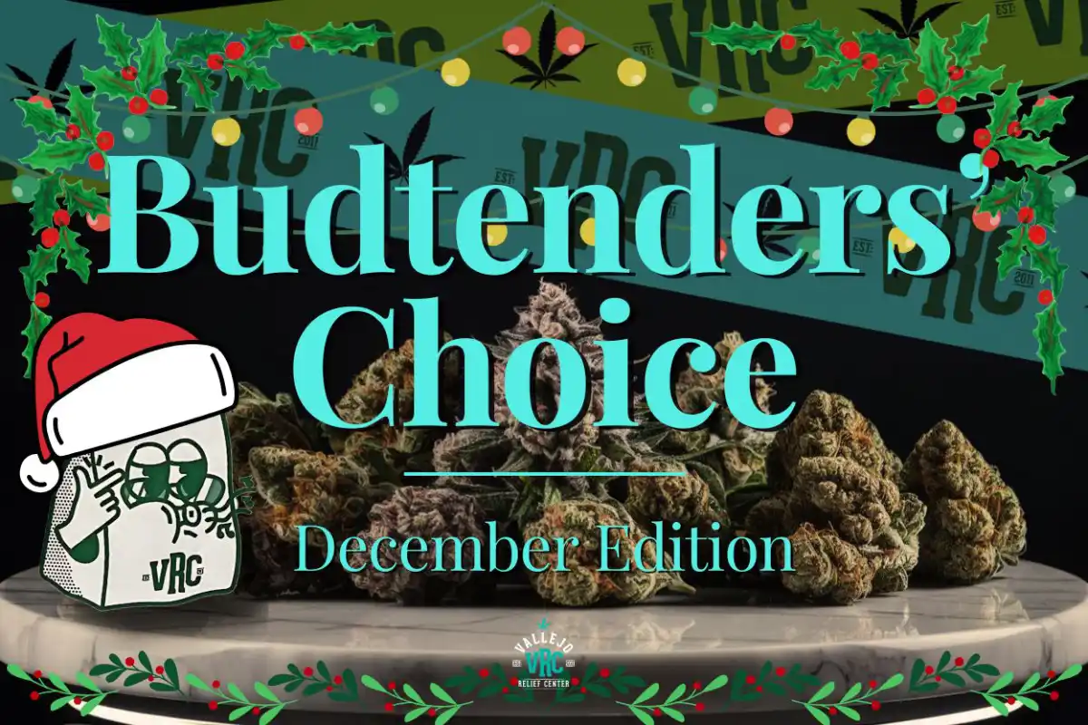 Vallejo Relief Center Budtenders’ Choice December Edition banner featuring holiday-themed cannabis buds, festive lights, holly, and VRC mascot in a Santa hat.