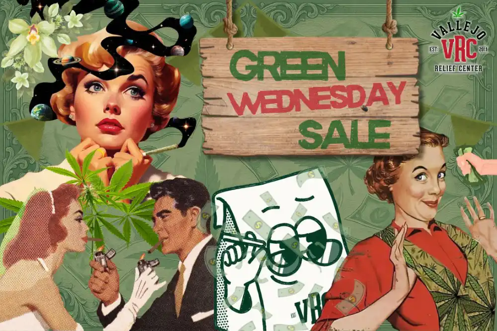 Vintage collage-style Green Wednesday Sale graphic for Vallejo Relief Center, featuring retro 1950s characters, cannabis leaves, floating dollar illustrations, and a wooden signboard painted with the words ‘Green Wednesday Sale.’