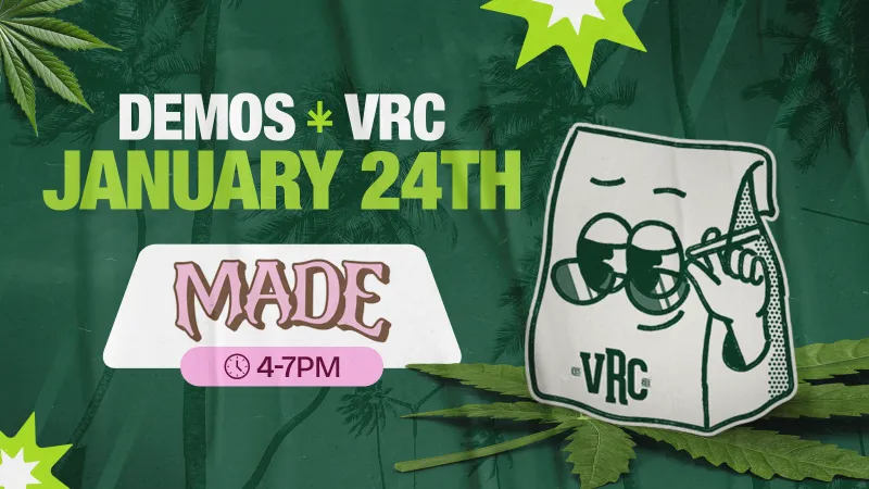 Promotional graphic for Vallejo Relief Center cannabis demo featuring MADE on January 24th from 4 PM to 7 PM, with the VRC mascot adjusting sunglasses against a green cannabis-themed background.