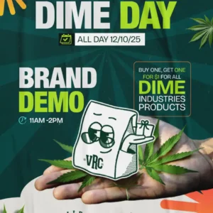 Promotional poster for Vallejo Relief Center’s Dime Day on December 10, 2025. Features a Dime Industries brand demo from 11 AM to 2 PM and a ‘Buy One, Get One for $1’ deal on all Dime products, with VRC’s mascot holding a gift over cannabis leaves.