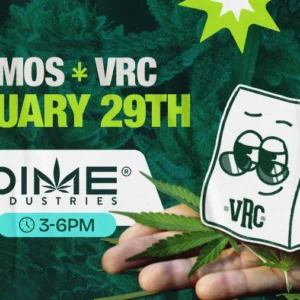 Promotional image for Vallejo Relief Center cannabis demo featuring Dime Industries on January 29th from 3 PM to 6 PM, with the VRC mascot and layered green cannabis background.