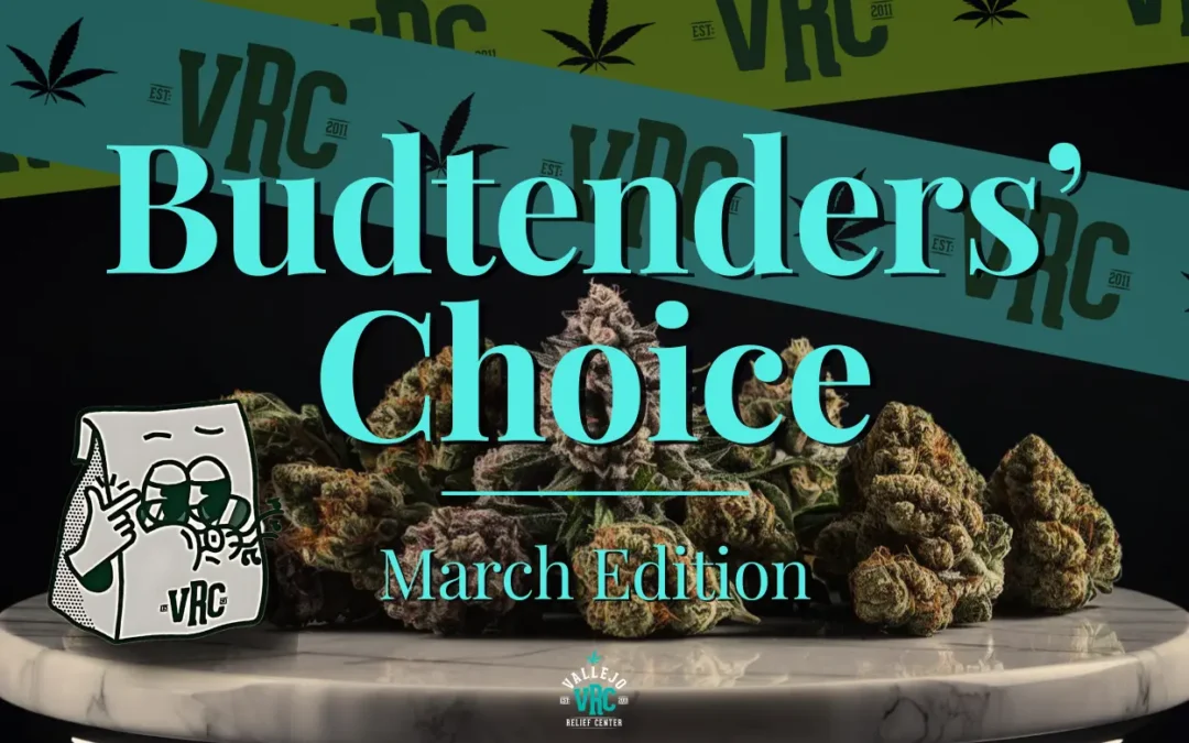 March Favorites: Budtenders’ Highly Recommended Picks of 2026