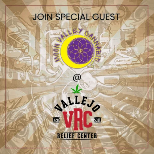 Moon Valley Cannabis logo promoting a special guest appearance at Vallejo Relief Center (VRC) cannabis dispensary event.