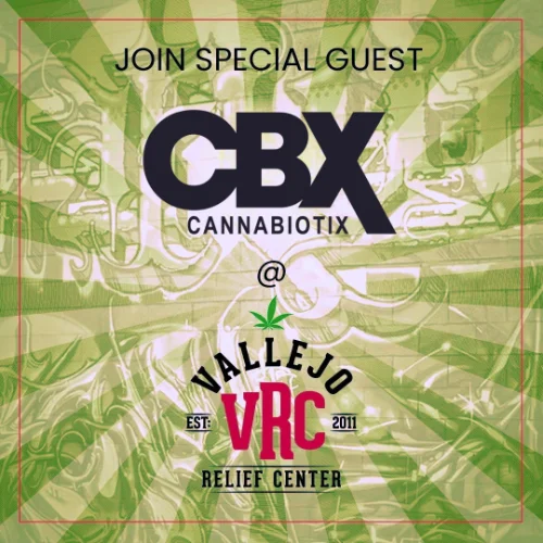 Promotional flyer for Cannabiotix at Vallejo Relief Center, showcasing a live product demo and special guest appearance.