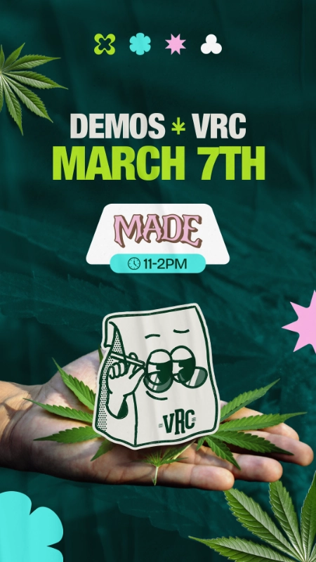 Vallejo Relief Center demo event featuring Made on March 7 from 11AM–2PM with the VRC mascot and cannabis leaf graphics.