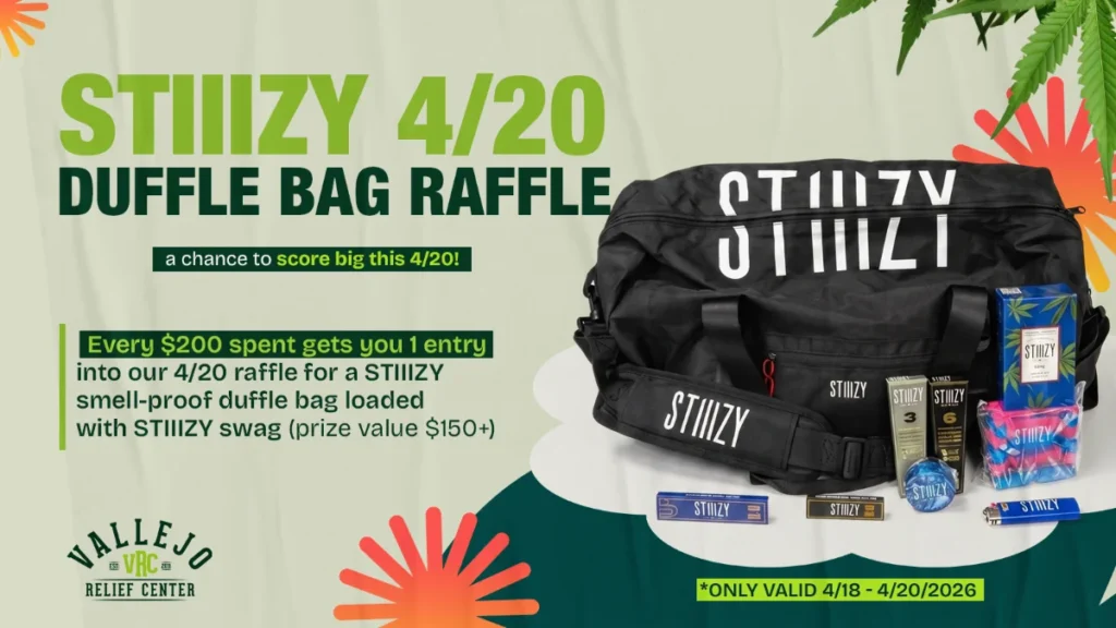 STIIIZY 4/20 raffle graphic at Vallejo Relief Center featuring a smell-proof duffle bag giveaway in Vallejo CA