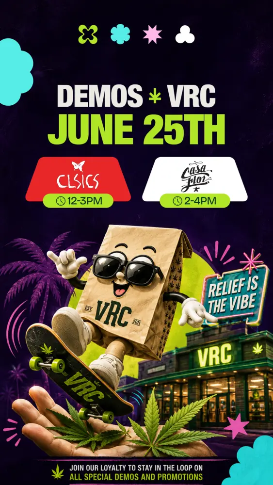VRC dispensary double demo day on June 25th featuring CLSICS and Casa Flor, with neon-lit VRC storefront and skateboarding bag mascot