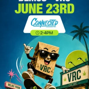 Connected Cannabis Co. demo event at VRC dispensary on June 23rd, 2 to 4PM, with the VRC skater mascot launching off a board near the storefront