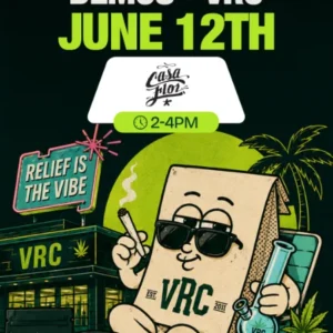 Cannabis brand demo at Vallejo Relief Center featuring Casa Flor products on June 12 from 2–4 PM in Vallejo, California.
