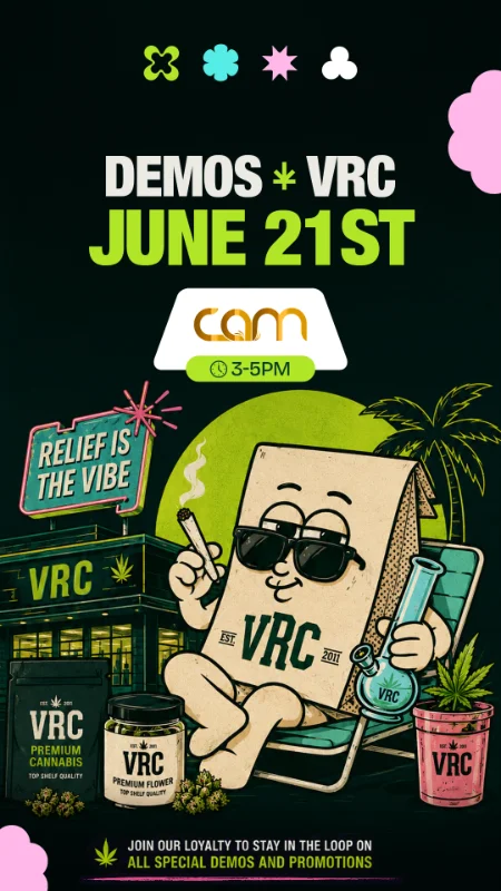 Cannabis brand demo at Vallejo Relief Center featuring CAM products on June 21 from 3–5 PM in Vallejo, California.