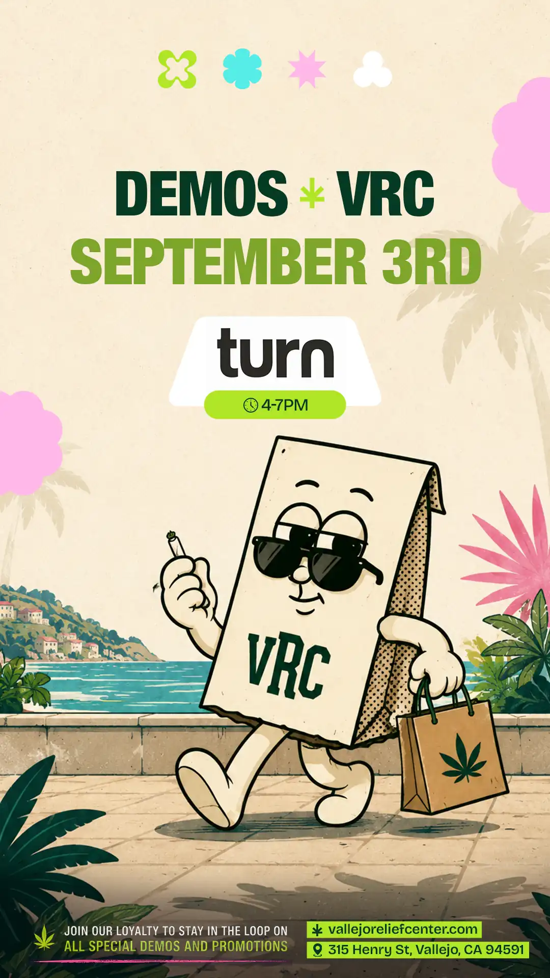Strolling past palm trees with a joint lit, the VRC mascot carries word of the Turn brand demo on September 3rd, 4 to 7PM.