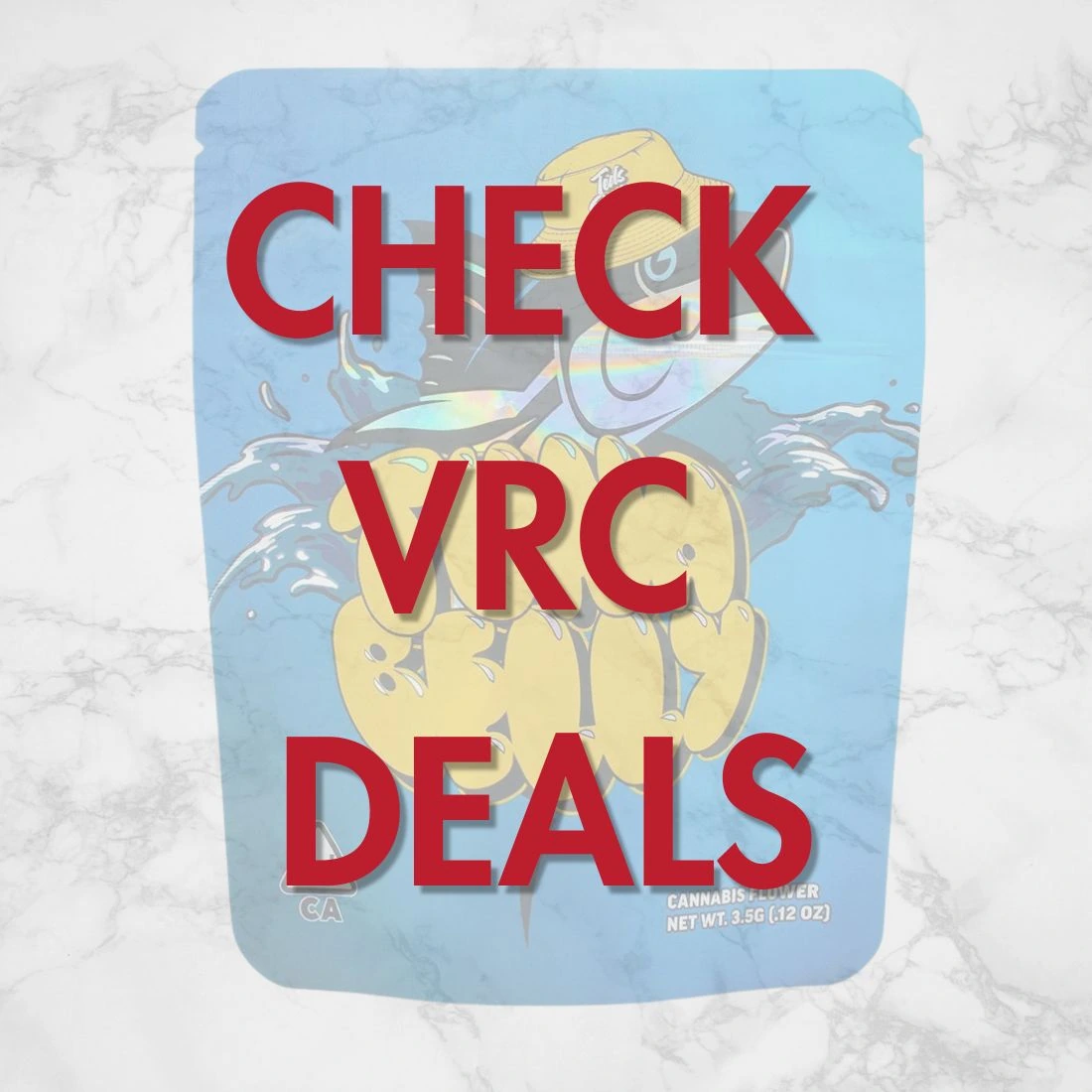 Check VRC Deals promo graphic featuring a Teds Budz mylar bag with sailfish artwork on marble background — cannabis deals at Vallejo Relief Center, Vallejo CA.