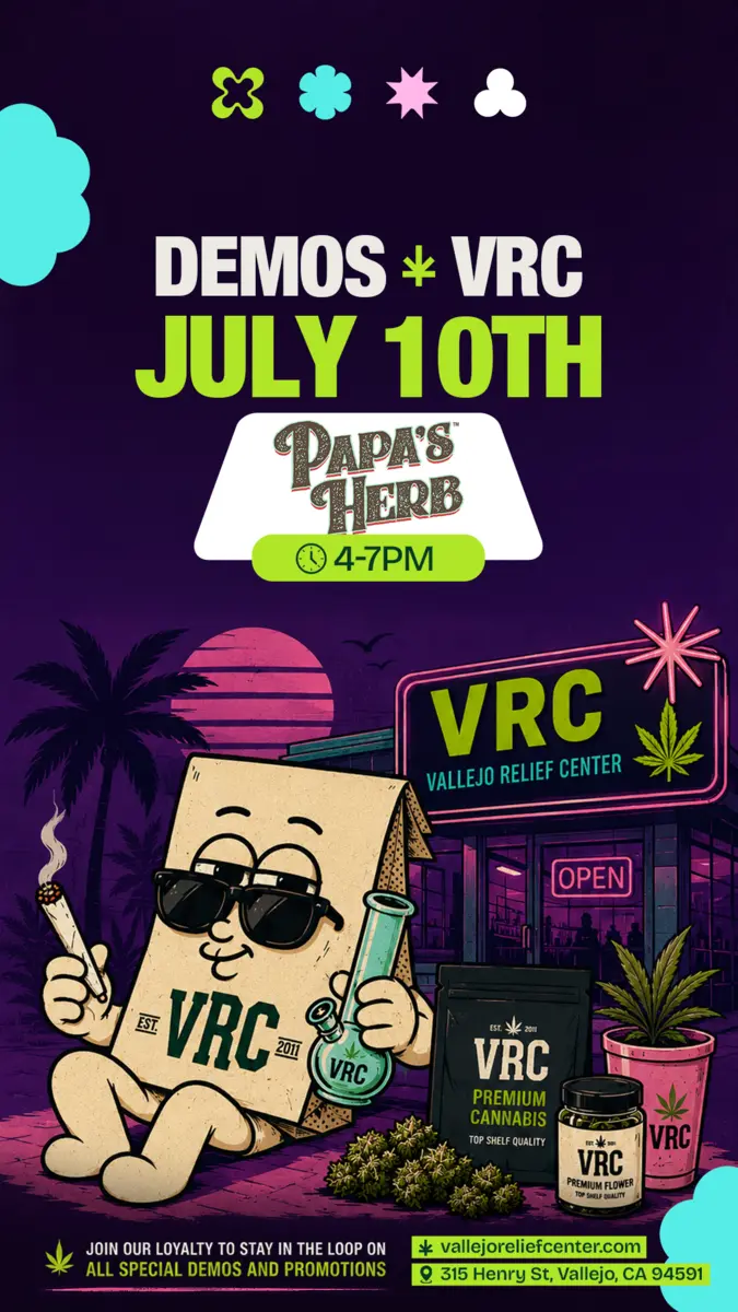 Papa's Herb demo at Vallejo Relief Center on July 10th from 4-7PM, featuring the VRC paper bag mascot lounging outside the Vallejo, CA dispensary with premium cannabis products.
