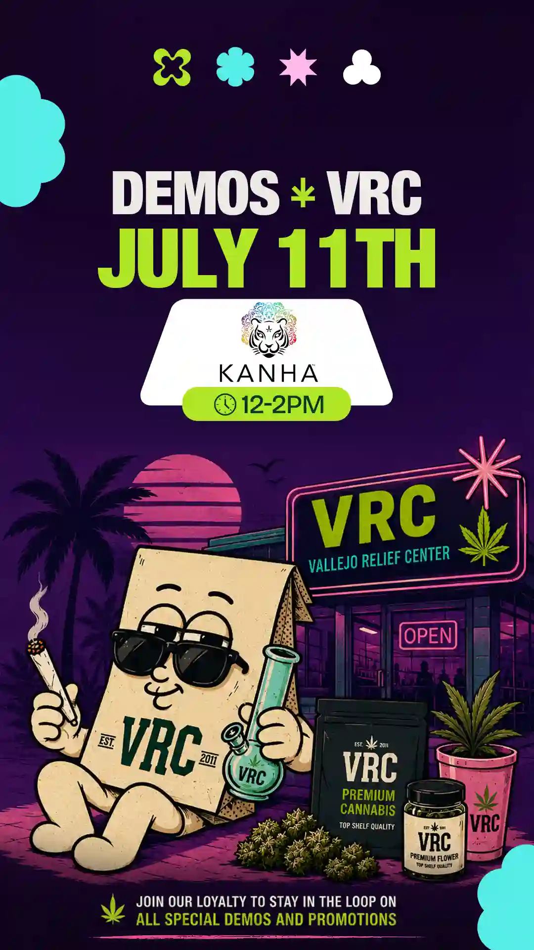 July 11th cannabis demo at VRC (Vallejo Relief Center) in Vallejo, CA featuring Kanha from 12–2PM — synthwave neon flyer with the VRC mascot and premium cannabis products.