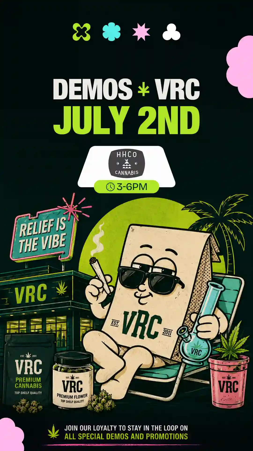 July 2nd cannabis demo at VRC (Vallejo Relief Center) in Vallejo, CA featuring HHCO Cannabis from 3–6PM — "Relief is the Vibe" flyer with the VRC paper-bag mascot.