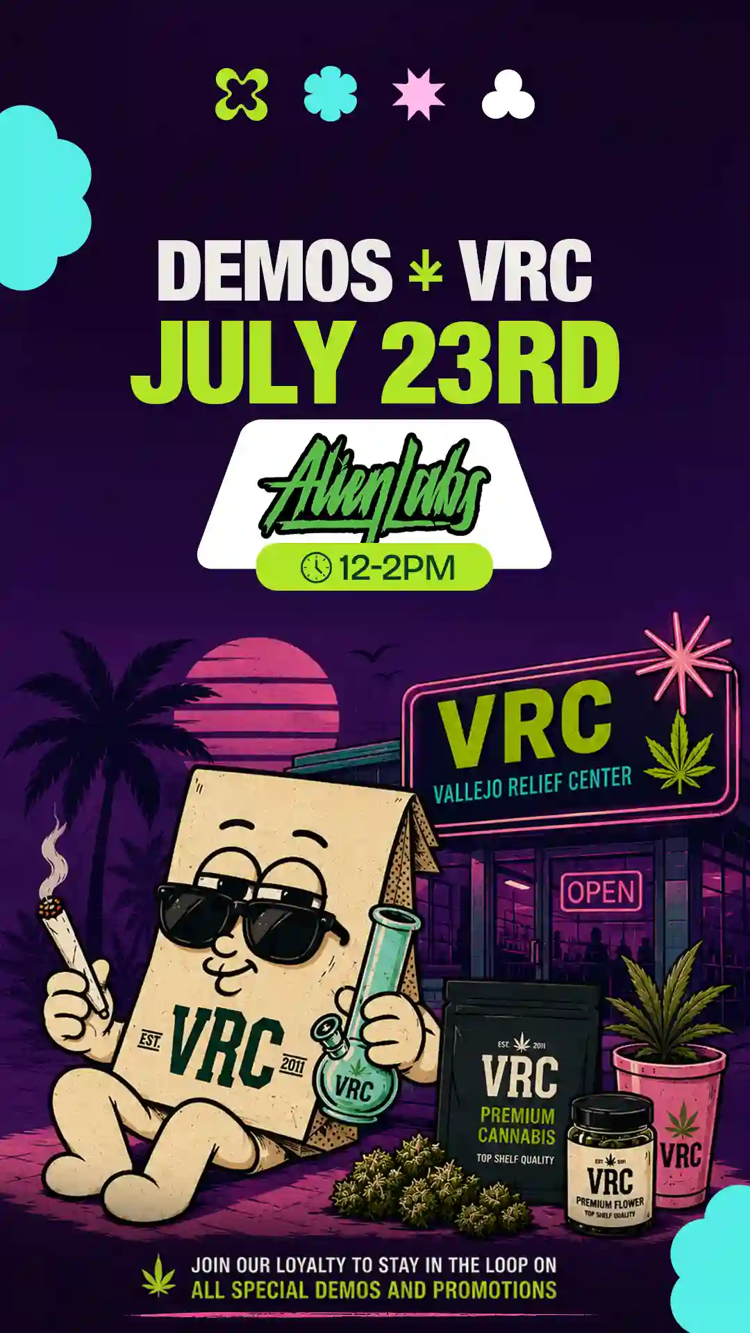 July 23rd cannabis demo at VRC (Vallejo Relief Center) in Vallejo, CA featuring Alien Labs from 12–2PM — synthwave flyer with the VRC mascot and premium flower.