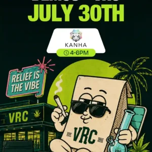 July 30th cannabis demo at VRC (Vallejo Relief Center) in Vallejo, CA featuring Kanha from 4–6PM — "Relief is the Vibe" flyer with the lounging VRC mascot.