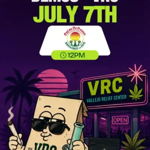 July 7th cannabis demo at VRC (Vallejo Relief Center) in Vallejo, CA featuring Creme De Canna at 12PM — synthwave flyer with the VRC mascot and premium cannabis products.