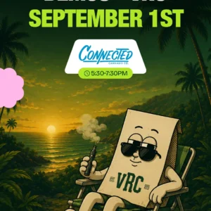 Vape smoke curling into the sunset air, the VRC mascot kicks off the month with the Connected Cannabis Co. demo on September 1st, 5:30 to 7:30PM.