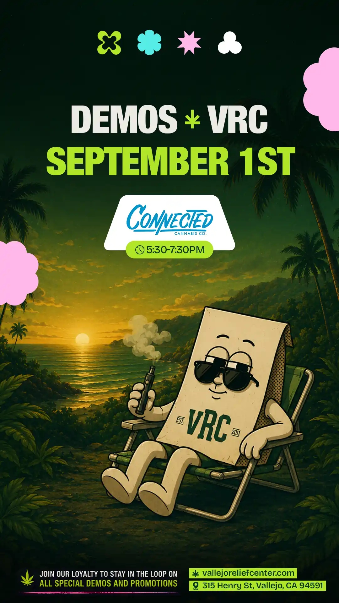 Vape smoke curling into the sunset air, the VRC mascot kicks off the month with the Connected Cannabis Co. demo on September 1st, 5:30 to 7:30PM.