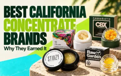 Best California Concentrate Brands And Why They Earned It