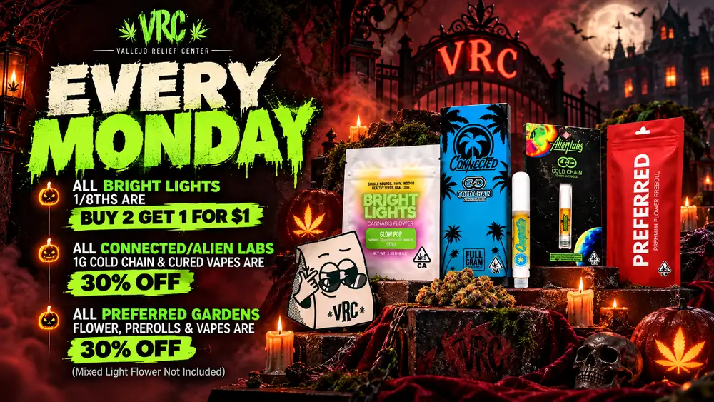specials-mondays-halloween-2026 Halloween Monday at Vallejo Relief Center, with products on candlelit steps by a red neon VRC gate: Bright Lights 1/8ths buy 2 get 1 for $1, and 30% off Connected and Alien Labs 1g cold chain and cured vapes and Preferred Gardens flower, prerolls and vapes.