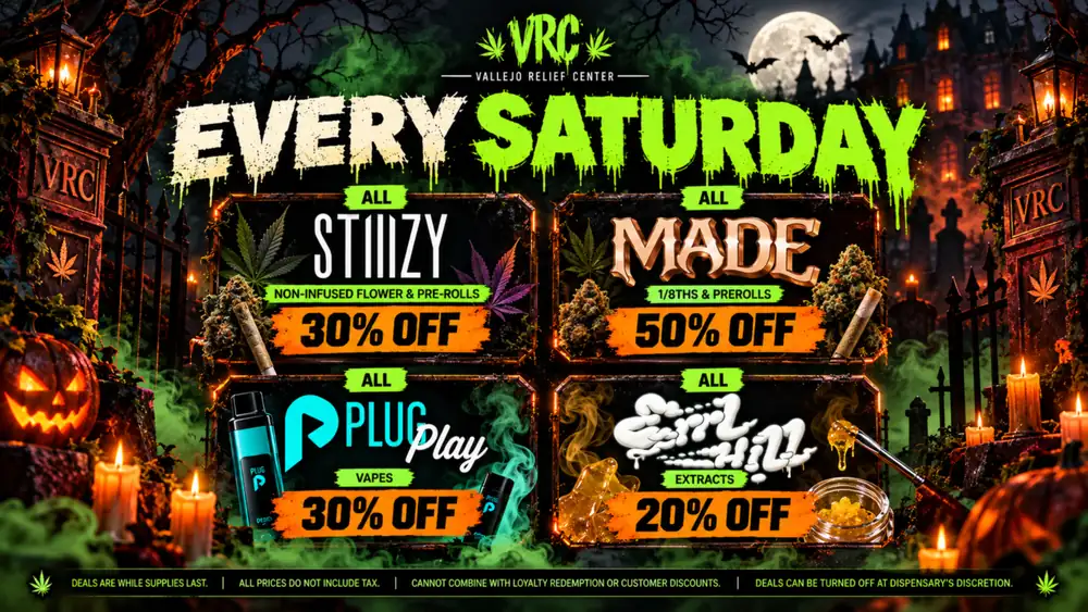 specials-saturdays-halloween-2026 Saturday deals at the Vallejo dispensary under a moonlit haunted mansion: Made 1/8ths and prerolls 50% off, STIIIZY and PlugPlay 30% off, Errl Hill extracts 20% off.