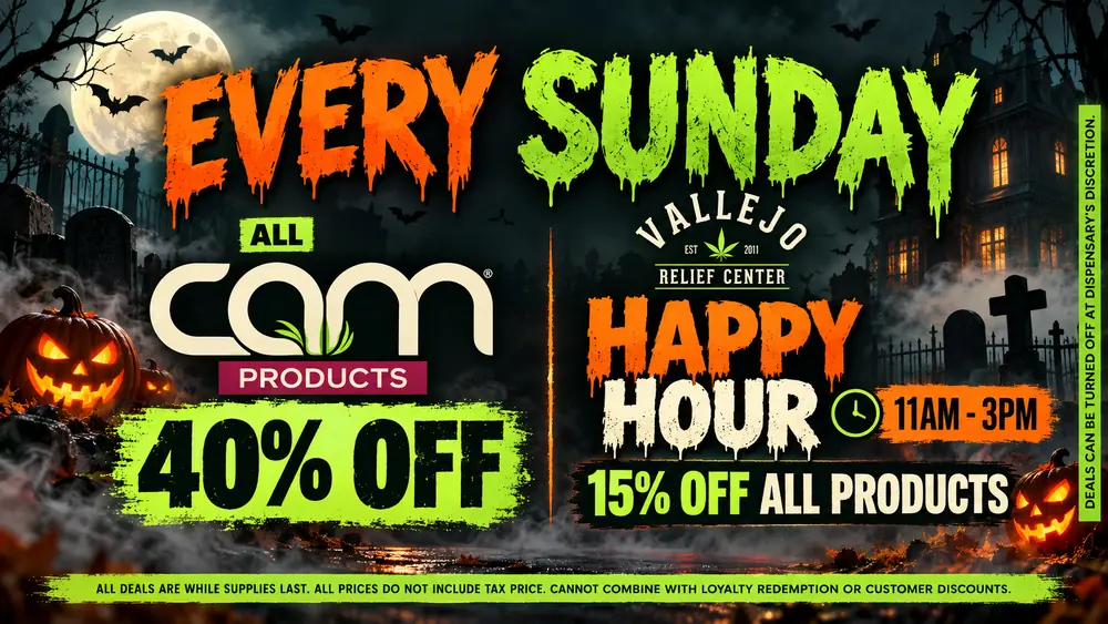 specials-sundays-halloween-2026 Sunday at Vallejo Relief Center over a foggy graveyard: all CAM products 40% off, plus Happy Hour 11AM–3PM with 15% off all products.